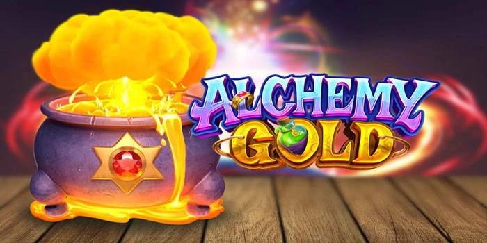 Tips Sederhana Agar Cepat Maxwin Di Slot Alchemy Gold