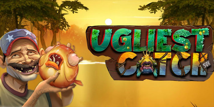 Cara Dapat JP Gede di Slot Ugliest Catch Dengan Modal 10K